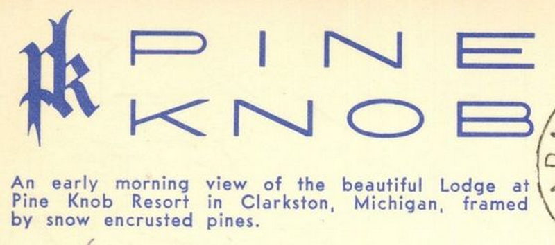 Pine Knob Ski and Snowboard Resort - Vintage Postcard